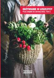 Książka "Odżywianie w łuszczycy. Przez żołądek do zdrowej skóry" (Tom II) Magdalena Kurzyp